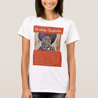 Shirley Chisholm - Figures in American History T-Shirt