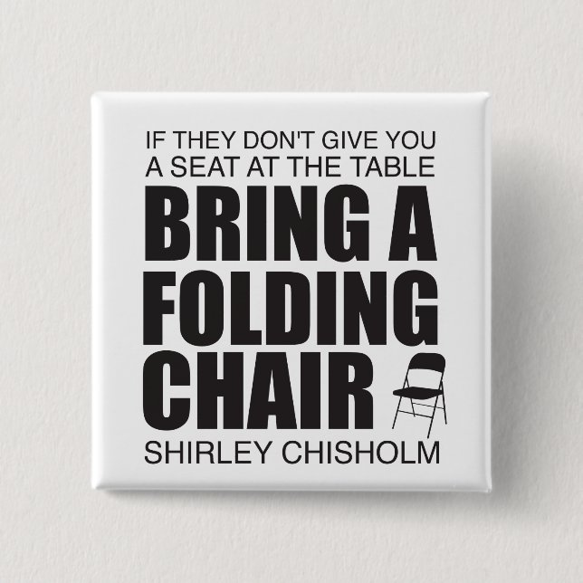 Shirley Chisholm Folding Chair Button (Front)