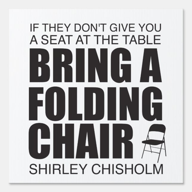 Shirley Chisholm Folding Chair Lawn/Yard  Sign (Front)