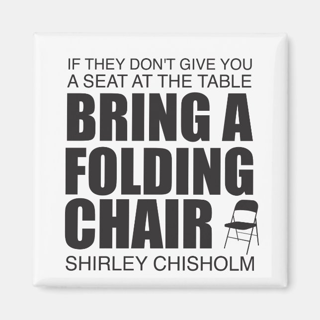 Shirley Chisholm Folding Chair Magnet (Front)
