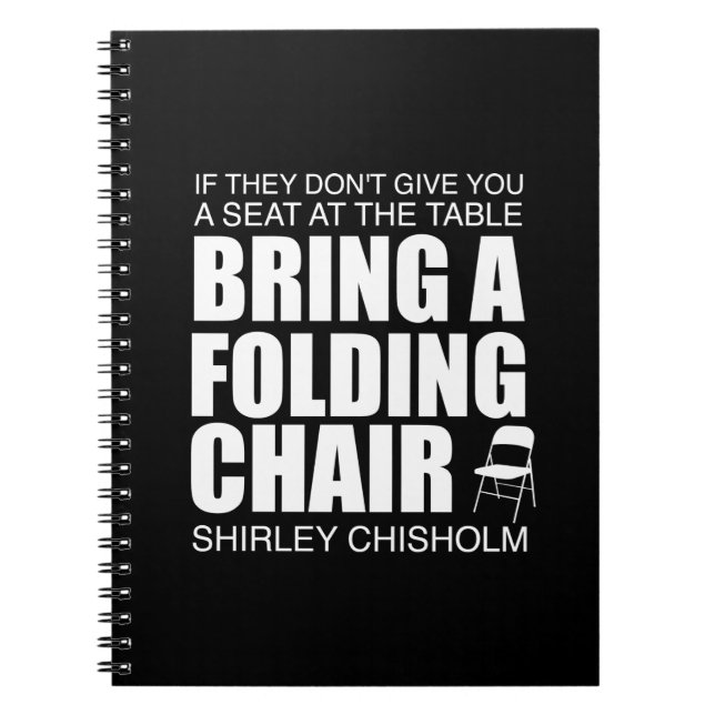 Shirley Chisholm Folding Chair Notebook (Front)