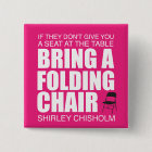 Shirley Chisholm Folding Chair Pink