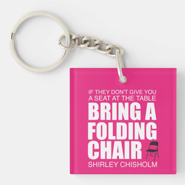 Shirley Chisholm Folding Chair Pink Keychain (Front)
