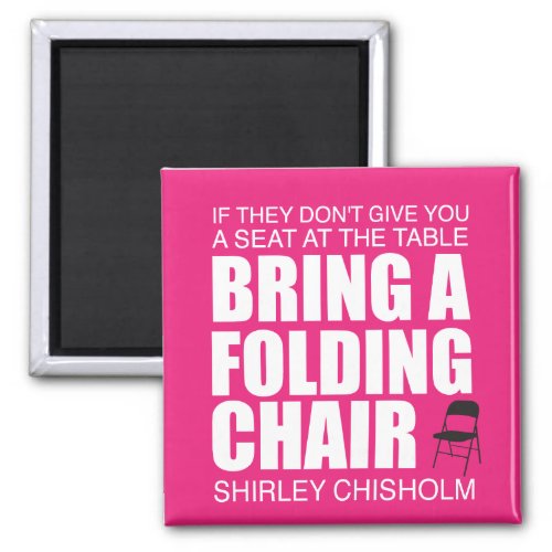 Shirley Chisholm Folding Chair Pink Magnet