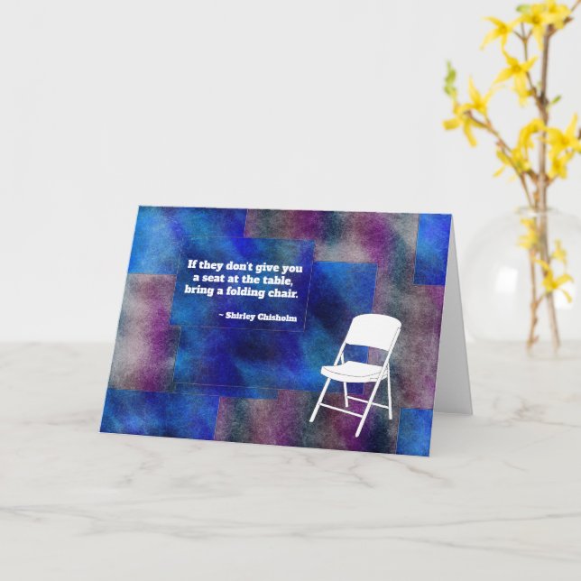Shirley Chisholm Folding Chair Quote Blank Card (Yellow Flower)