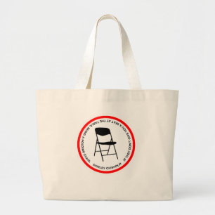 Shirley Chisholm Folding Chair Quote Empowering Large Tote Bag