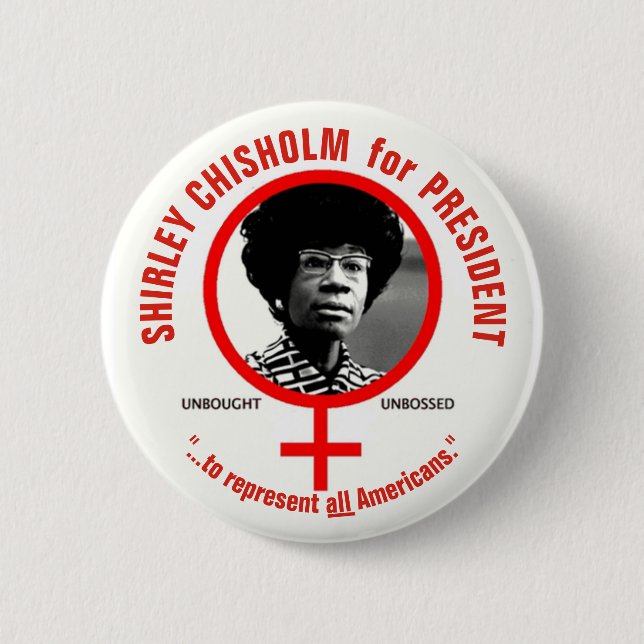 Shirley Chisholm for President Button (Front)