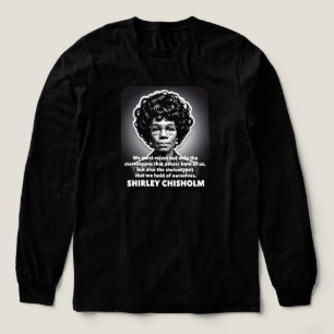 Shirley Chisholm quote Black lives matter  Tri-Blend Shirt
