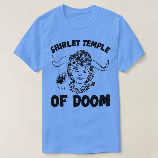 Shirley Temple of Doom 1 T-Shirt (Design Front)