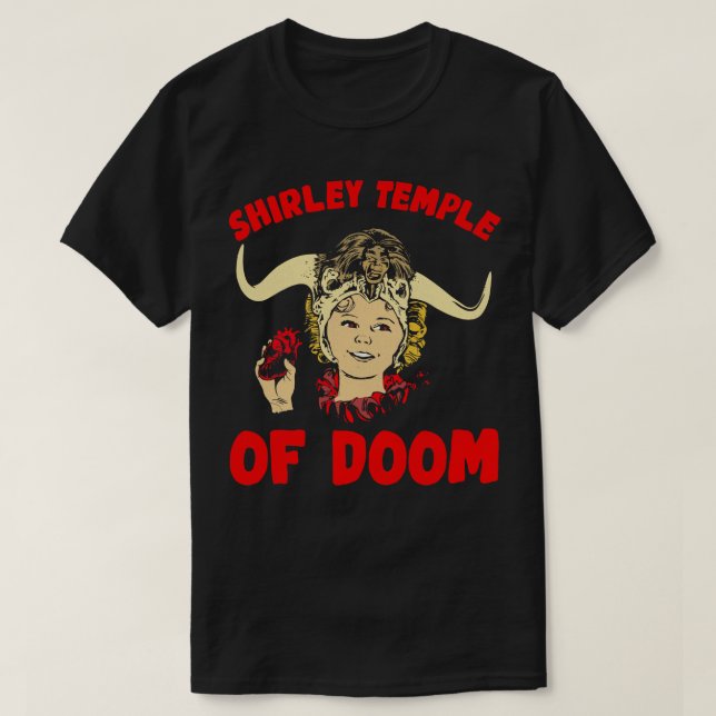 Shirley Temple of Doom T-Shirt (Design Front)
