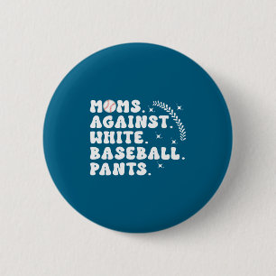 Shirt Baseball Moms Baseball Game Day Button