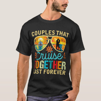 Shirt Couples Cruise Together Stay Together