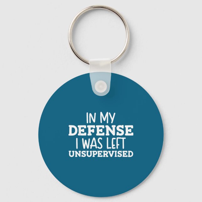 Shirt Defense Left Unsupervised Quote Keychain (Front)