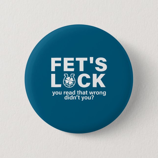 Shirt Fet's Luck St Patricks Irish Button (Front)