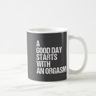 Shirt Funny Adult Humor Morning Phrase Quote Coffee Mug