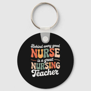 Shirt Great Nursing Teacher Educator Appreciation Keychain