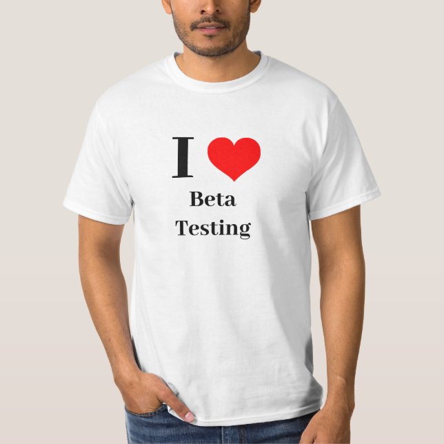 Shirt - I heart Beta Testing (Front)