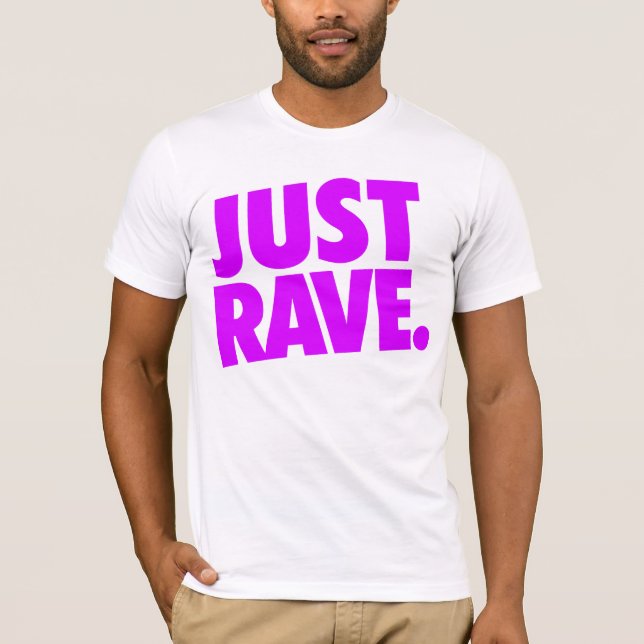 Shirt - Just Rave 2 (Front)