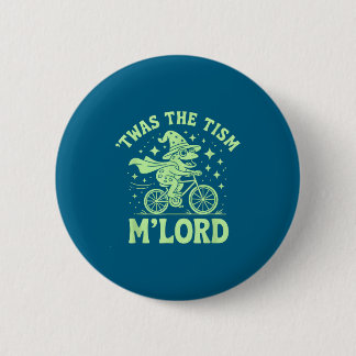 Shirt Proud Twas Tism M'lord Autism Button
