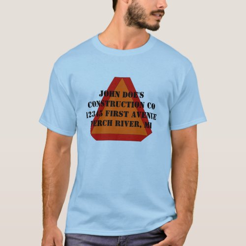 Shirt Slow Moving Sign Farm Construction Business