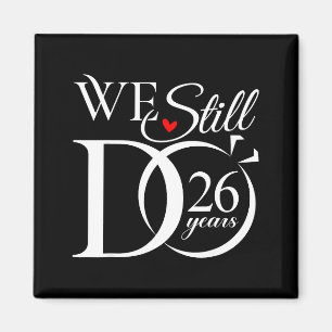 Shirt Still 26 Couple 26th Wedding Magnet