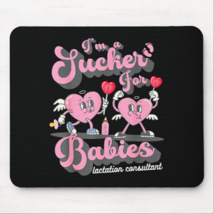 Shirt Sucker Babies Lactation Consultant Valentine Mouse Pad