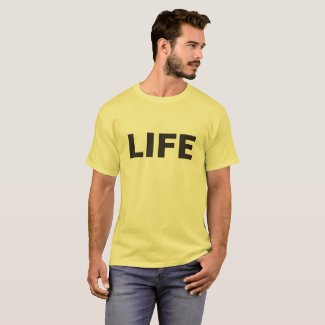 Shirt That Says Life