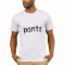 Shirt that says pants