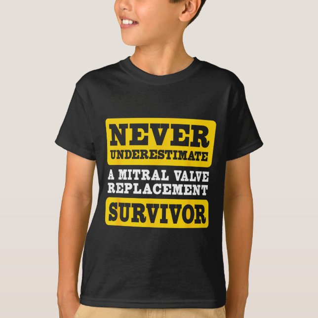 Shirt Underestimate Mitral Valve Replacement Survi (Front)