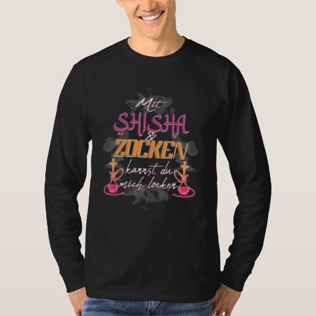 Shisha Smoking And Gaming  Gamer T-Shirt (Front)