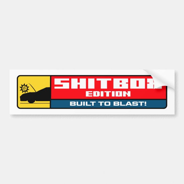 Shitbox Edition- Built to Blast Bumper Sticker (Front)