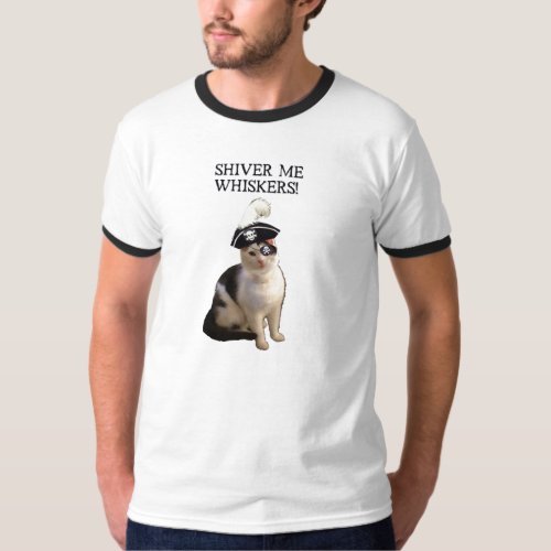 Shiver me whiskers T_Shirt
