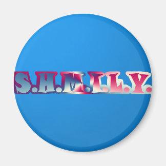 SHMILY Magnet