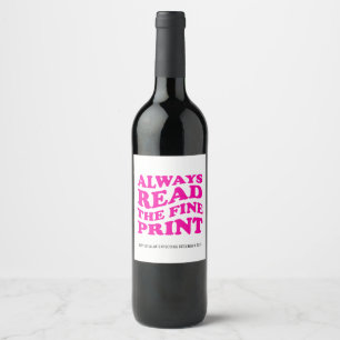 Shocking Pink Read Fine Print Baby Announcement  Wine Label