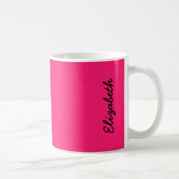 Shocking Pink Solid Color Customize It Coffee Mug by SimplyColor at Zazzle
