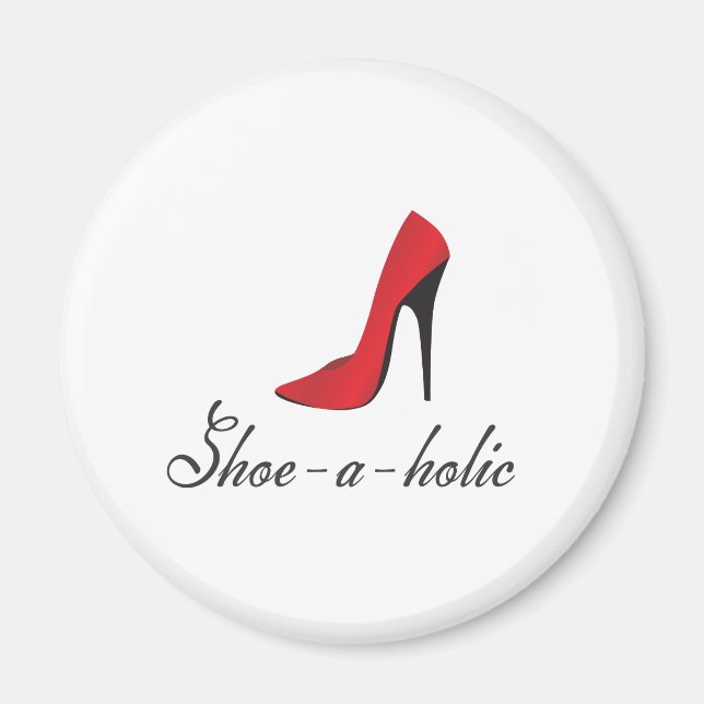 Shoe-a-holic Magnet (Front)