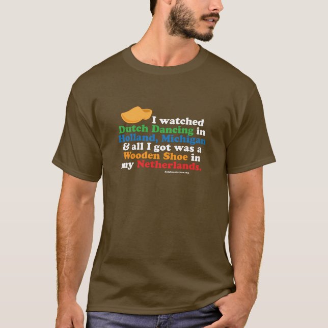 Shoe in the Netherlands T-Shirt (Front)
