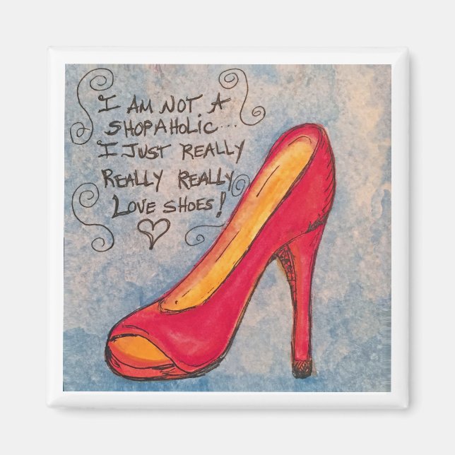 Shoe Lover's Magnet - I am not a Shopaholic (Front)