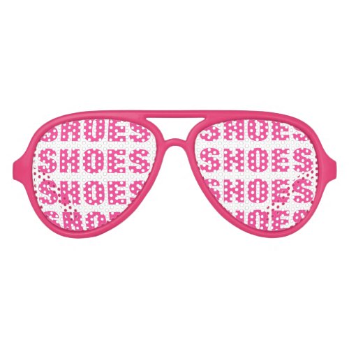 Shoe obsession party shades Funny pink sunglasses
