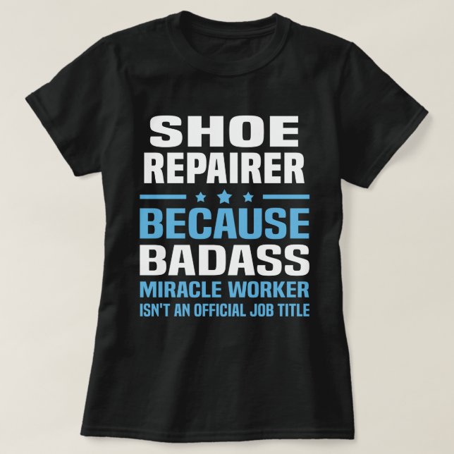 Shoe Repairer T-Shirt (Design Front)
