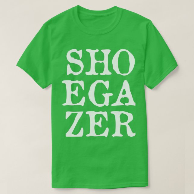 Shoegazer  T-Shirt (Design Front)