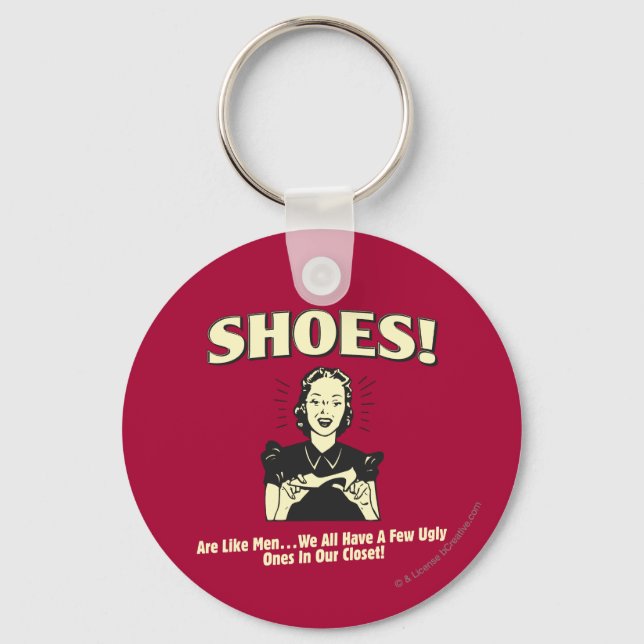 Shoes: Are Like Men Keychain (Front)