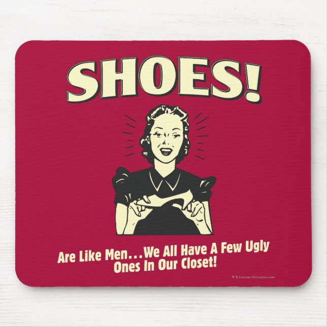 Shoes: Are Like Men Mouse Pad (Front)