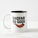 Shofar So Good Funny Hanukkah Jewish Holiday Gift Two-Tone Coffee Mug<br><div class="desc">funny, jewish, jew, religion, hanukkah, holiday, Shabbat, menroah, gift, hebrew</div>