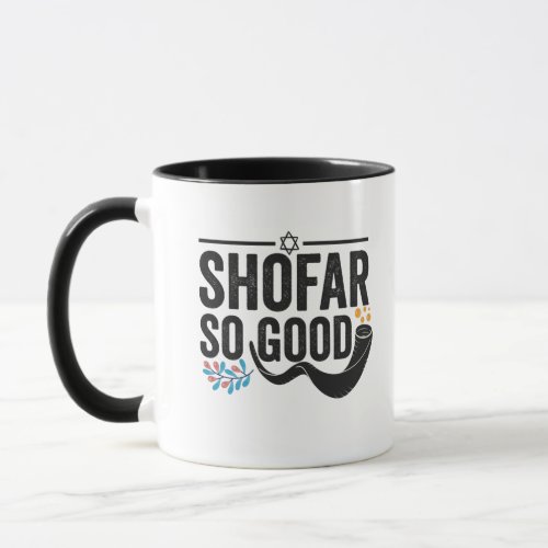 Shofar So good Funny Jewish Hanukkah Holiday Gift Mug