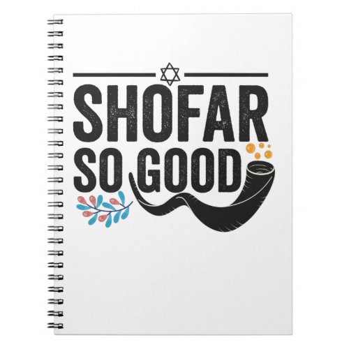 Shofar So good Funny Jewish Hanukkah Holiday Gift Notebook