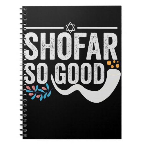 Shofar So good Funny Jewish Hanukkah Holiday Gift Notebook