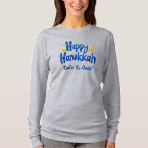 Shofar So Good ! 🕎🎉long sleeve  T-Shirt