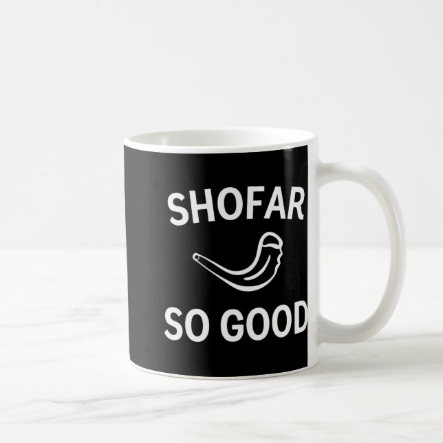 Shofar So Good Rosh Hashh Rams Horn Jewish New Yea Coffee Mug (Right)