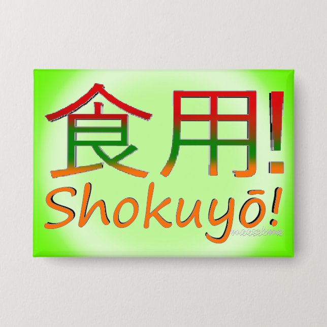 Shokuyō! Button (Front)